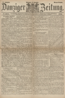 Danziger Zeitung. Jg.27, № 14941 (19 November 1884) - Morgen=Ausgabe.