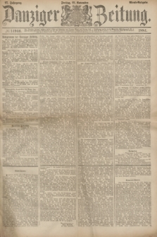 Danziger Zeitung. Jg.27, № 14946 (21 November 1884) - Abend=Ausgabe.