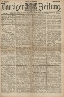 Danziger Zeitung. Jg.27, № 14952 (25 November 1884) - Abend=Ausgabe. + dod.
