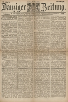 Danziger Zeitung. Jg.27, № 14958 (28 November 1884) - Abend=Ausgabe. + dod.