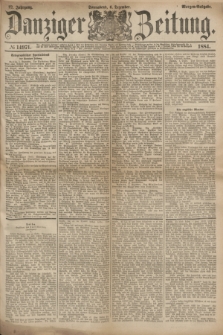 Danziger Zeitung. Jg.27, № 14971 (6 Dezember 1884) - Morgen=Ausgabe.