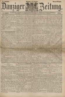 Danziger Zeitung. Jg.27, № 14977 (10 Dezember 1884) - Morgen=Ausgabe.