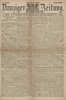 Danziger Zeitung. Jg.27, № 14995 (20 Dezember 1884) - Morgen=Ausgabe.
