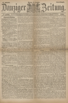 Danziger Zeitung. Jg.27, № 15006 (29 Dezember 1884) - Abend=Ausgabe.