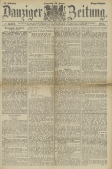 Danziger Zeitung. Jg.27, № 15049 (24 Januar 1885) - Morgen=Ausgabe.