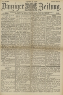 Danziger Zeitung. Jg.27, № 15057 (29 Januar 1885) - Morgen=Ausgabe.