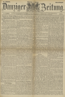 Danziger Zeitung. Jg.27, № 15068 (4 Februar 1885) - Abend=Ausgabe.