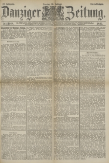 Danziger Zeitung. Jg.27, № 15078 (10 Februar 1885) - Abend=Ausgabe.