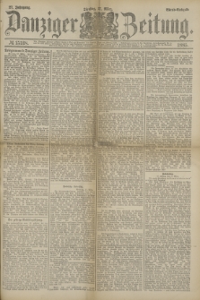 Danziger Zeitung. Jg.27, № 15138 (17 März 1885) - Abend=Ausgabe. + dod.