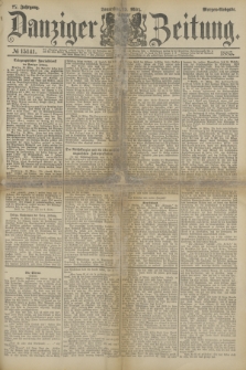 Danziger Zeitung. Jg.27, № 15141 (19 März 1885) - Morgen=Ausgabe.