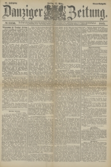 Danziger Zeitung. Jg.27, № 15156 (27 März 1885) - Abend=Ausgabe.