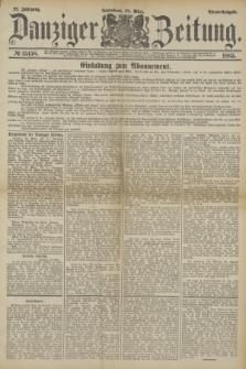 Danziger Zeitung. Jg.27, № 15158 (28 März 1885) - Abend=Ausgabe. + dod.