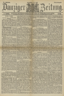 Danziger Zeitung. Jg.28, № 15961 (24. Juli 1886) - Abend=Ausgabe.