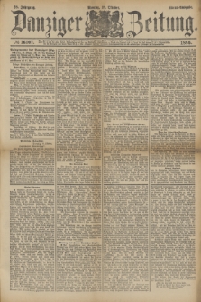 Danziger Zeitung. Jg.28, № 16107 (18 Oktober 1886) - Abend=Ausgabe.