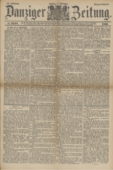 Danziger Zeitung. Jg.28, № 16138 (5 November 1886) - Morgen=Ausgabe.