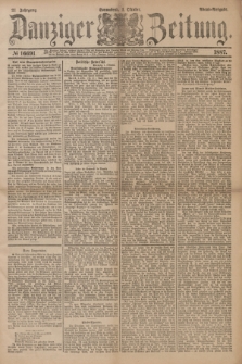 Danziger Zeitung. Jg.31, № 16691 (1 Oktober 1887) - Abend-Ausgabe. + dod.