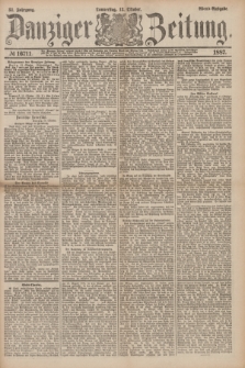 Danziger Zeitung. Jg.31, № 16711 (13 Oktober 1887) - Abend=Ausgabe. + dod.