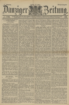 Danziger Zeitung. Jg.31, № 17040 (27 April 1888) - Morgen-Ausgabe.