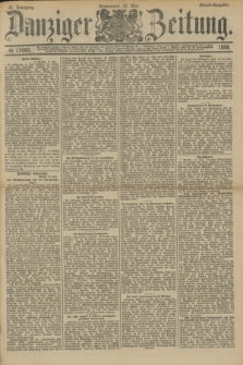 Danziger Zeitung. Jg.31, № 17065 (12 Mai 1888) - Abend-Ausgabe.