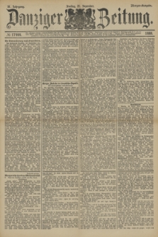Danziger Zeitung. Jg.31, № 17444 (21 Dezember 1888) - Morgen-Ausgabe.