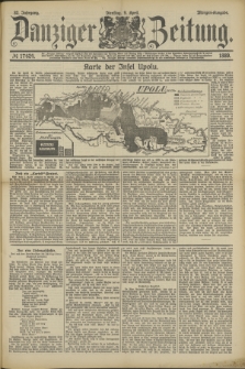 Danziger Zeitung. Jg.32, № 17624 (9 April 1889) - Morgen-Ausgabe.