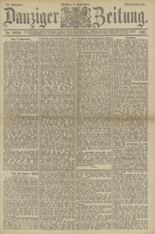 Danziger Zeitung. Jg.33, Nr. 18474 (2 September 1890) - Morgen-Ausgabe.