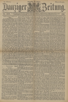 Danziger Zeitung. Jg.33, Nr. 18574 (30 Oktober 1890) - Morgen-Ausgabe.