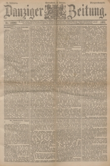 Danziger Zeitung. Jg.34, Nr. 18680 (3 Januar 1891) - Morgen-Ausgabe.