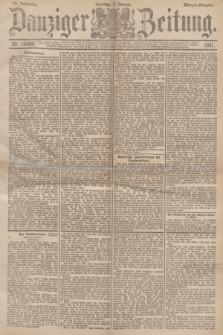 Danziger Zeitung. Jg.34, Nr. 18682 (4 Januar 1891) - Morgen-Ausgabe. + dod.