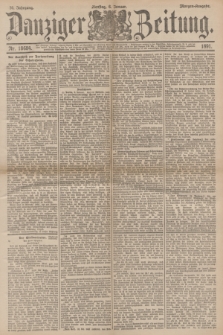 Danziger Zeitung. Jg.34, Nr. 18684 (6 Januar 1891) - Morgen-Ausgabe.