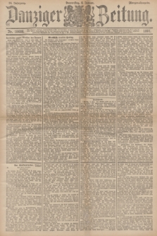 Danziger Zeitung. Jg.34, Nr. 18688 (8 Januar 1891) - Morgen-Ausgabe.