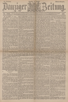 Danziger Zeitung. Jg.34, Nr. 18696 (13 Januar 1891) - Morgen-Ausgabe.
