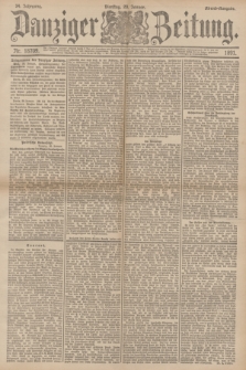 Danziger Zeitung. Jg.34, Nr. 18709 (20 Januar 1891) - Abend-Ausgabe. + dod.