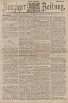 Danziger Zeitung. Jg.34, Nr. 18715 (23 Januar 1891) - Abend-Ausgabe.
