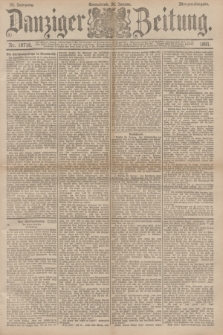 Danziger Zeitung. Jg.34, Nr. 18716 (24 Januar 1891) - Morgen-Ausgabe.