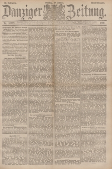 Danziger Zeitung. Jg.34, Nr. 18721 (27 Januar 1891) - Abend-Ausgabe.