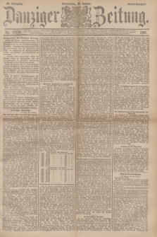 Danziger Zeitung. Jg.34, Nr. 18725 (29 Januar 1891) - Abend-Ausgabe.