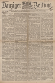 Danziger Zeitung. Jg.34, Nr. 18730 (1 Februar 1891) - Morgen-Ausgabe.