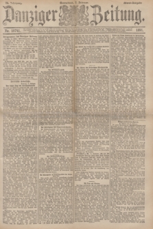 Danziger Zeitung. Jg.34, Nr. 18741 (7 Februar 1891) - Abend-Ausgabe.