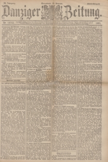 Danziger Zeitung. Jg.34, Nr. 18753 (14 Februar 1891) - Abend-Ausgabe. + dod.