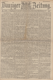 Danziger Zeitung. Jg.34, Nr. 18764 (21 Februar 1891) - Morgen-Ausgabe.