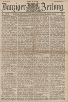 Danziger Zeitung. Jg.34, Nr. 18768 (24 Februar 1891) - Morgen-Ausgabe.