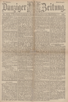 Danziger Zeitung. Jg.34, Nr. 18773 (26 Februar 1891) - Abend-Ausgabe. + dod.