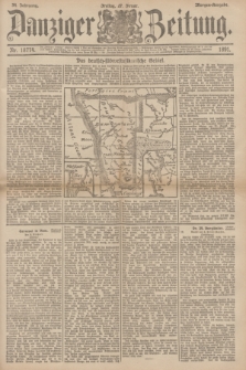 Danziger Zeitung. Jg.34, Nr. 18774 (27 Februar 1891) - Morgen-Ausgabe.
