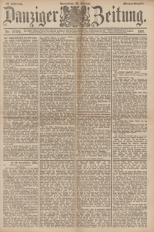 Danziger Zeitung. Jg.34, Nr. 18776 (28 Februar 1891) - Morgen-Ausgabe.