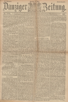 Danziger Zeitung. Jg.34, Nr. 18791 (9 März 1891) - Abend-Ausgabe.