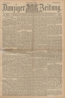Danziger Zeitung. Jg.34, Nr. 18833 (4 April 1891) - Abend=Ausgabe.