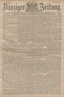 Danziger Zeitung. Jg.34, Nr. 18849 (14 April 1891) - Abend-Ausgabe. + dod.