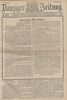Danziger Zeitung. Jg.34, Nr. 18867 (25 April 1891) - Abend-Ausgabe. + dod.