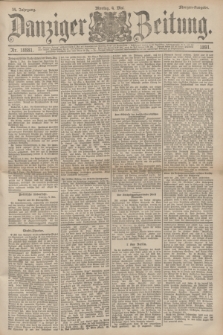 Danziger Zeitung. Jg.34, Nr. 18881 (4 Mai 1891) - Morgen-Ausgabe. + dod.